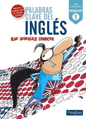 PALBRAS CLAVE DEL INGLES QUE DEBERIAS CONOCER | 9788492879373 | VAUGHAN | Llibreria Drac - Llibreria d'Olot | Comprar llibres en català i castellà online