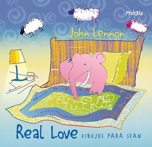 REAL LOVE DIBUJOS PARA SEAN | 9788415116561 | LENNON, JOHN | Llibreria Drac - Llibreria d'Olot | Comprar llibres en català i castellà online