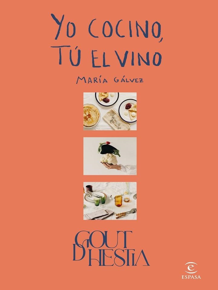 YO COCINO, TÚ EL VINO | 9788467066722 | GÁLVEZ, MARÍA; GOUTDHESTIA | Llibreria Drac - Llibreria d'Olot | Comprar llibres en català i castellà online