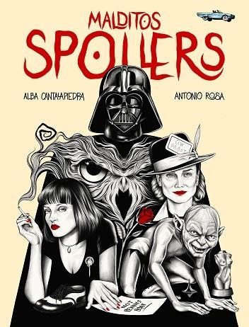 MALDITOS SPOILERS | 9788419466006 | CANTALAPIEDRA, ALBA; ROSA, ANTONIO | Llibreria Drac - Llibreria d'Olot | Comprar llibres en català i castellà online