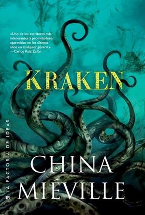 KRAKEN | 9788490181690 | MIÉVILLE, CHINA | Llibreria Drac - Librería de Olot | Comprar libros en catalán y castellano online