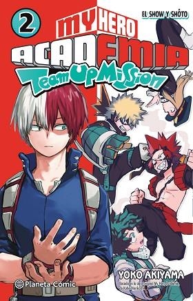 MY HERO ACADEMIA TEAM UP MISSION Nº 02 | 9788491747611 | HORIKOSHI, KOHEI | Llibreria Drac - Llibreria d'Olot | Comprar llibres en català i castellà online