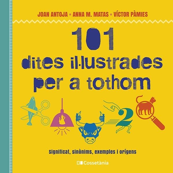 101 DITES IL·LUSTRADES PER A TOTHOM | 9788413562216 | AA.DD. | Llibreria Drac - Librería de Olot | Comprar libros en catalán y castellano online