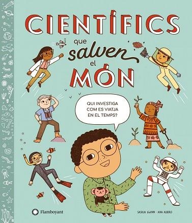 CIENTÍFICS QUE SALVEN EL MÓN | 9788418304866 | GWINN, SASKIA | Llibreria Drac - Llibreria d'Olot | Comprar llibres en català i castellà online