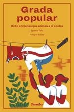 GRADA POPULAR | 9788412452563 | PATO, IGNACIO | Llibreria Drac - Llibreria d'Olot | Comprar llibres en català i castellà online