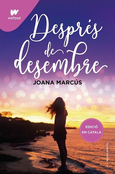 DESPRÉS DE DESEMBRE (MESOS AMB TU 2) | 9788419241191 | MARCÚS, JOANA | Llibreria Drac - Llibreria d'Olot | Comprar llibres en català i castellà online