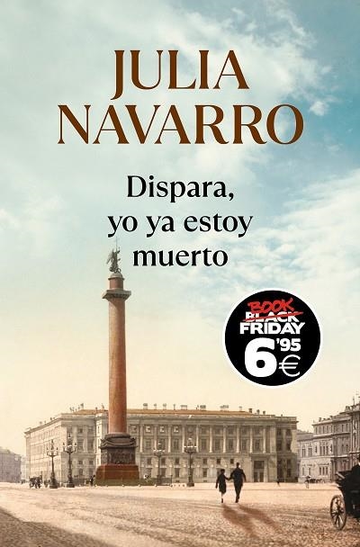 DISPARA, YO YA ESTOY MUERTO (EDICIÓN BLACK FRIDAY) | 9788466367783 | NAVARRO, JULIA | Llibreria Drac - Llibreria d'Olot | Comprar llibres en català i castellà online