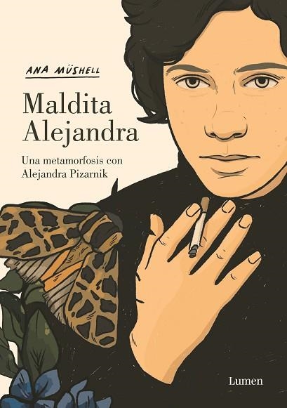 MALDITA ALEJANDRA. UNA METAMORFOSIS CON ALEJANDRA PIZARNIK | 9788426455598 | MÜSHELL, ANA | Llibreria Drac - Llibreria d'Olot | Comprar llibres en català i castellà online