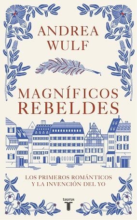 MAGNÍFICOS REBELDES | 9788430623907 | WULF, ANDREA | Llibreria Drac - Llibreria d'Olot | Comprar llibres en català i castellà online