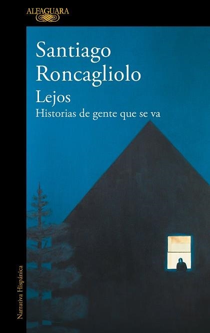 LEJOS | 9788420454993 | RONCAGLIOLO, SANTIAGO | Llibreria Drac - Llibreria d'Olot | Comprar llibres en català i castellà online