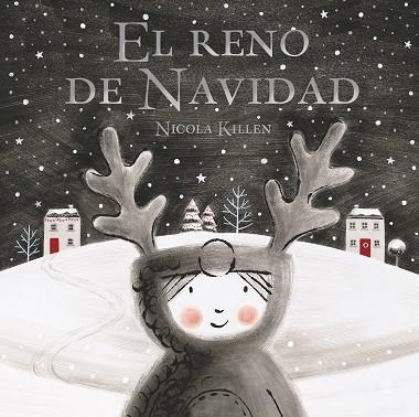 RENO DE NAVIDAD, EL | 9788448862343 | KILLEN, NICOLA | Llibreria Drac - Llibreria d'Olot | Comprar llibres en català i castellà online