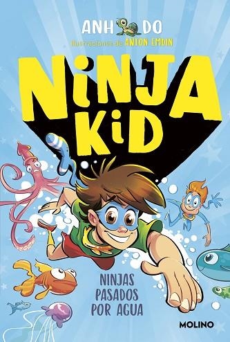 NINJAS PASADOS POR AGUA (NINJA KID 9) | 9788427224377 | DO, ANH | Llibreria Drac - Librería de Olot | Comprar libros en catalán y castellano online