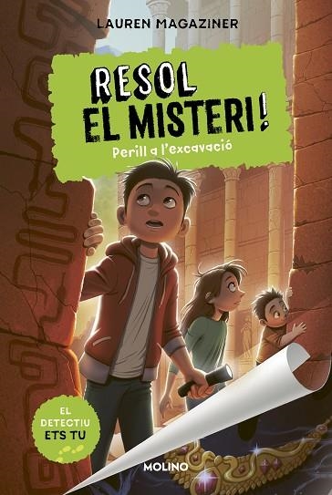 PERILL A L'EXCAVACIÓ (RESOL EL MISTERI! 4) | 9788427226203 | MAGAZINER, LAUREN | Llibreria Drac - Librería de Olot | Comprar libros en catalán y castellano online