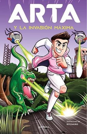 ARTA Y LA INVASIÓN MÁXIMA (ARTA GAME 2) | 9788419169334 | ARTA GAME | Llibreria Drac - Llibreria d'Olot | Comprar llibres en català i castellà online