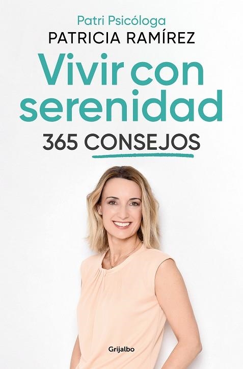 VIVIR CON SERENIDAD. 365 CONSEJOS | 9788425362217 | RAMÍREZ, PATRICIA | Llibreria Drac - Llibreria d'Olot | Comprar llibres en català i castellà online