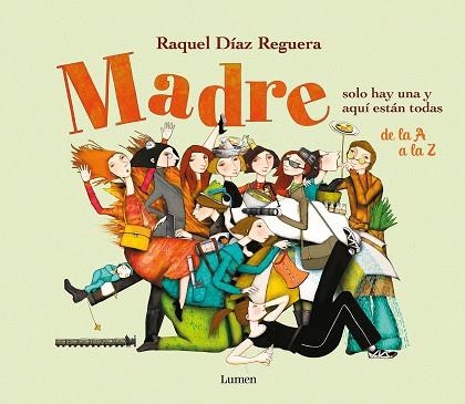 MADRE SOLO HAY UNA Y AQUÍ ESTÁN TODAS | 9788426425294 | DÍAZ REGUERA, RAQUEL | Llibreria Drac - Llibreria d'Olot | Comprar llibres en català i castellà online