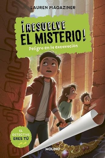 PELIGRO EN LA EXCAVACIÓN (¡RESUELVE EL MISTERIO! 4) | 9788427216785 | MAGAZINER, LAUREN | Llibreria Drac - Librería de Olot | Comprar libros en catalán y castellano online