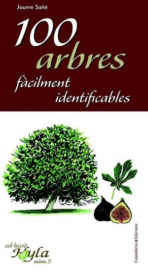 100 ARBRES FACILMENT IDENTIFICABLES | 9788490341759 | SAÑE, JAUME | Llibreria Drac - Llibreria d'Olot | Comprar llibres en català i castellà online