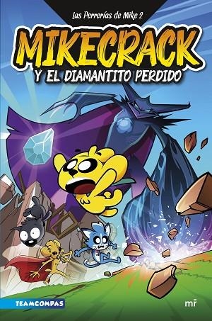 MIKECRACK Y EL DIAMANTITO PERDIDO (LAS PERRERÍAS DE MIKE 2) | 9788427050303 | MIKECRACK | Llibreria Drac - Llibreria d'Olot | Comprar llibres en català i castellà online