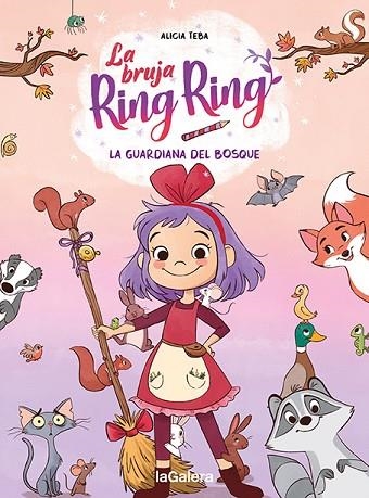 GUARDIANA DEL BOSQUE, LA (LA BRUJA RING RING 1) | 9788424672744 | TEBA, ALICIA | Llibreria Drac - Llibreria d'Olot | Comprar llibres en català i castellà online