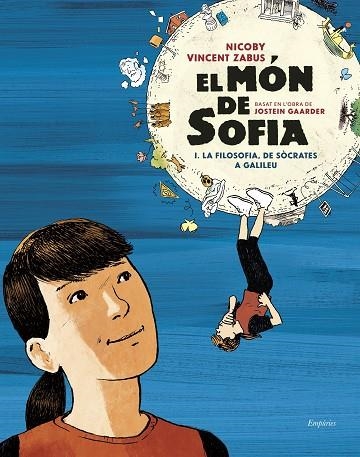 MÓN DE SOFIA, EL (NOVEL·LA GRÀFICA) | 9788418833540 | GAARDER, JOSTEIN; ZABUS, VINCENT; NICOBY | Llibreria Drac - Llibreria d'Olot | Comprar llibres en català i castellà online