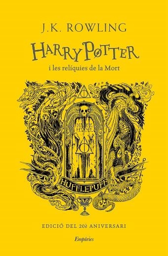 HARRY POTTER I LES RELIQUIES DE LA MORT (HUFFLEPUFF) | 9788418833618 | ROWLING, J.K. | Llibreria Drac - Llibreria d'Olot | Comprar llibres en català i castellà online