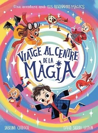 VIATGE AL CENTRE DE LA MÀGIA (ELS RESCATADORS MÀGICS) | 9788424673475 | CATDOOR, SABRINA; SIERRA, DAVID (IL·LUSTR.) | Llibreria Drac - Llibreria d'Olot | Comprar llibres en català i castellà online