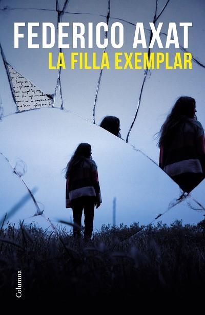 FILLA EXEMPLAR, LA | 9788466429825 | AXAT, FEDERICO | Llibreria Drac - Llibreria d'Olot | Comprar llibres en català i castellà online