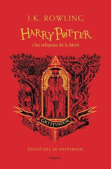 HARRY POTTER I LES RELIQUIES DE LA MORT (GRYFFINDOR) | 9788418833625 | ROWLING, J.K. | Llibreria Drac - Llibreria d'Olot | Comprar llibres en català i castellà online