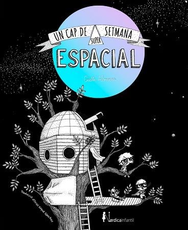 UN CAP DE SETMANA SUPERESPACIAL (ED. REGALO) | 9788419320469 | ALMERAS, GAËLLE | Llibreria Drac - Llibreria d'Olot | Comprar llibres en català i castellà online