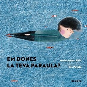 EM DONES LA TEVA PARAULA? | 9788418284717 | LÓPEZ SORIA, MARISA | Llibreria Drac - Llibreria d'Olot | Comprar llibres en català i castellà online