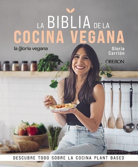 BIBLIA DE LA COCINA VEGANA, LA | 9788441546615 | CARRIÓN, GLORIA | Llibreria Drac - Llibreria d'Olot | Comprar llibres en català i castellà online