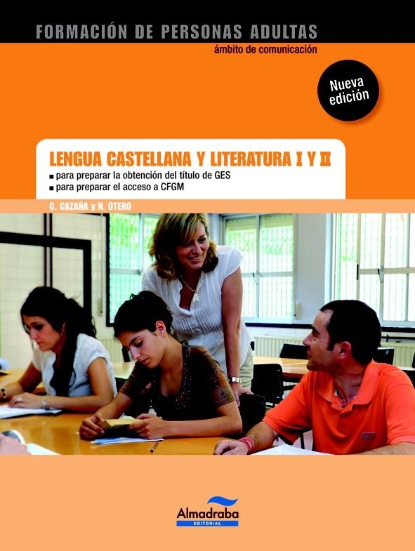 LENGUA CASTELLANA Y LITERATURA I Y II GES/CFGS | 9788483089019 | CAZAÑA, CARMEN;OTERO, NURIA | Llibreria Drac - Librería de Olot | Comprar libros en catalán y castellano online