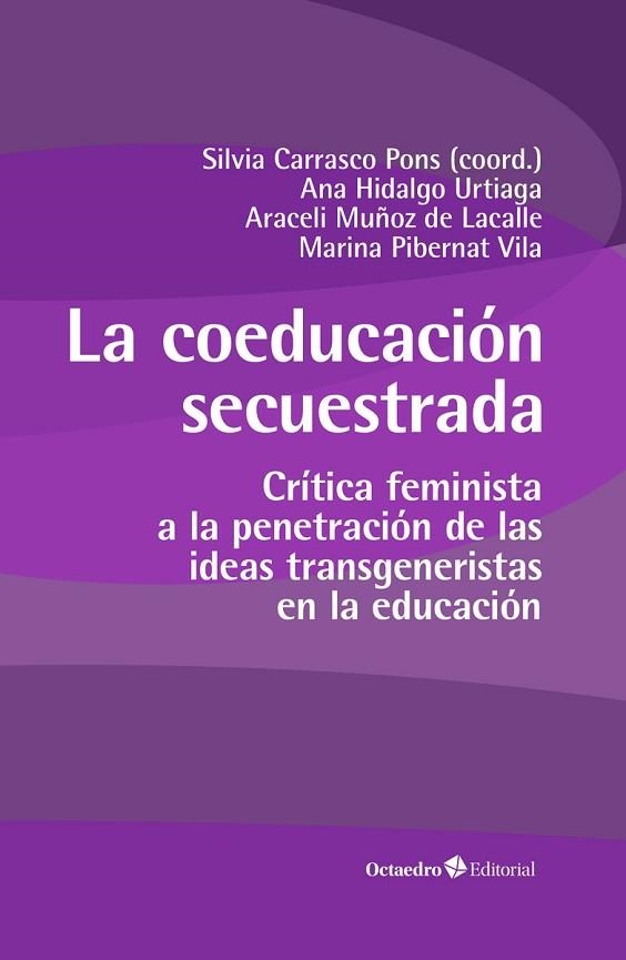 COEDUCACIÓN SECUESTRADA, LA | 9788419506290 | CARRASCO, SÍLVIA; HIDALGO, ANA; MUÑOZE, ARACELI I ALTRES | Llibreria Drac - Llibreria d'Olot | Comprar llibres en català i castellà online