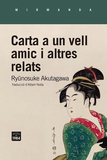 CARTA A UN VELL AMIC I ALTRES RELATS | 9788418858260 | AKUTAGAWA, RYUNOSUKE | Llibreria Drac - Llibreria d'Olot | Comprar llibres en català i castellà online