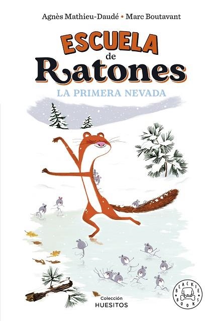 ESCUELA DE RATONES. LA PRIMERA NEVADA | 9788419172570 | BOUTAVANT, MARC | Llibreria Drac - Llibreria d'Olot | Comprar llibres en català i castellà online