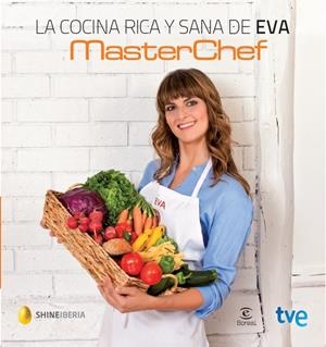 COCINA DE EVA, LA | 9788467040128 | MASTERCHEF | Llibreria Drac - Llibreria d'Olot | Comprar llibres en català i castellà online