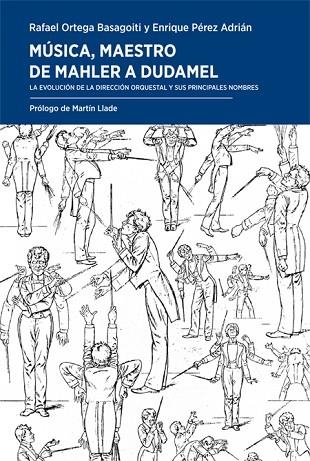 MÚSICA, MAESTRO. DE MAHLER A DUDAMEL | 9788417425098 | ORTEGA BASAGOITI, RAFAEL | Llibreria Drac - Llibreria d'Olot | Comprar llibres en català i castellà online