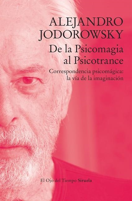 DE LA PSICOMAGIA AL PSICOTRANCE | 9788419419170 | JODOROWSKY, ALEJANDRO | Llibreria Drac - Librería de Olot | Comprar libros en catalán y castellano online