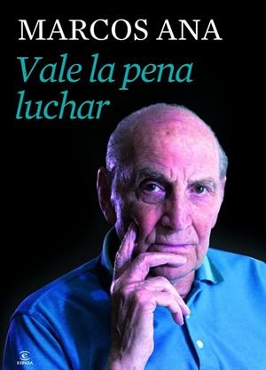 VALE LA PENA LUCHAR | 9788467039801 | ANA, MARCOS | Llibreria Drac - Llibreria d'Olot | Comprar llibres en català i castellà online