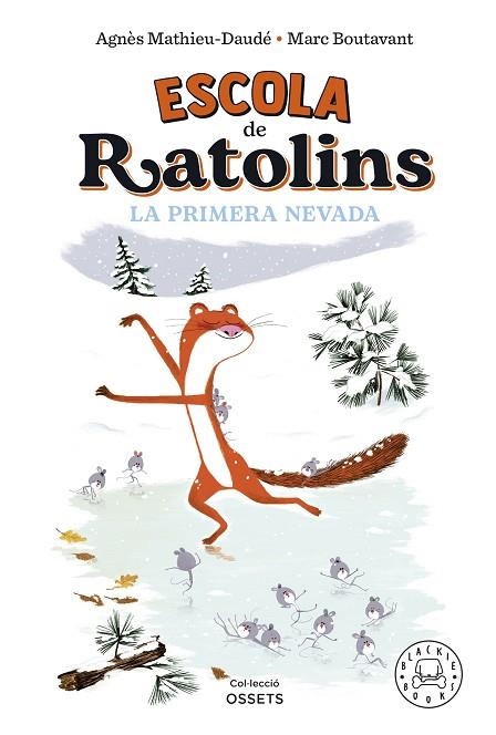 ESCOLA DE RATOLINS. LA PRIMERA NEVADA | 9788419172587 | BOUTAVANT, MARC | Llibreria Drac - Llibreria d'Olot | Comprar llibres en català i castellà online