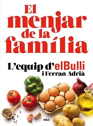 MENJAR DE LA FAMILIA, EL (NUEVA EDICIÓN) | 9788482648576 | ADRIÀ, FERRAN | Llibreria Drac - Librería de Olot | Comprar libros en catalán y castellano online