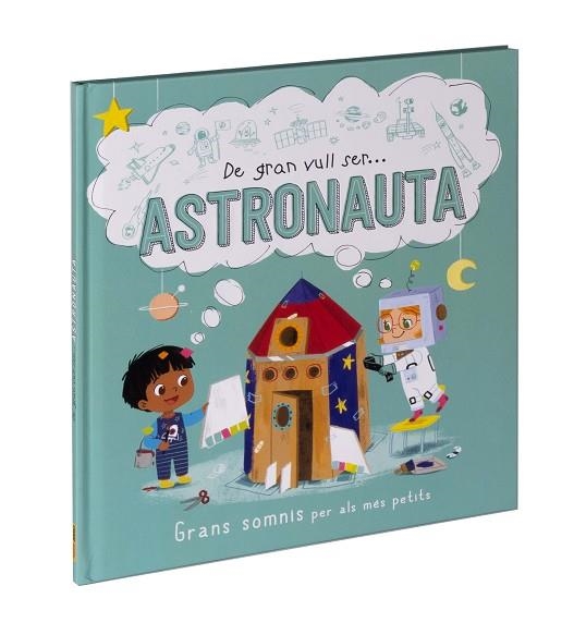 DE GRAN VULL SER... ASTRONAUTA | 9788411015530 | AA.DD. | Llibreria Drac - Llibreria d'Olot | Comprar llibres en català i castellà online