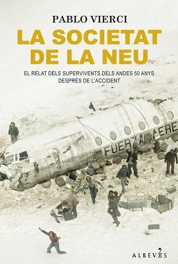 SOCIETAT DE LA NEU, LA | 9788418584756 | VIERCI, PABLO | Llibreria Drac - Llibreria d'Olot | Comprar llibres en català i castellà online