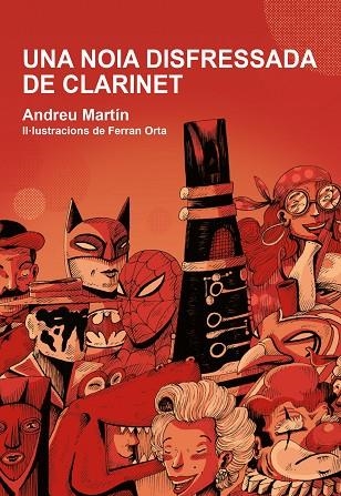 NOIA DISFRESSADA DE CLARINET, UNA | 9788412574302 | MARTÍ, ANDREU | Llibreria Drac - Llibreria d'Olot | Comprar llibres en català i castellà online