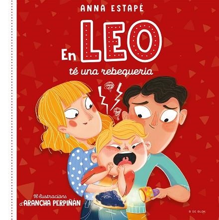 EN LEO TÉ UNA REBEQUERIA | 9788419048516 | ESTAPÉ, ANNA; PERPIÑÁN, ARANCHA | Llibreria Drac - Llibreria d'Olot | Comprar llibres en català i castellà online