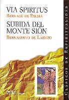 VIA SPIRITUS; SUBIDA DEL MONTE SIÓN | 9788479143688 | BERNABÉ DE PALMA; BERNARDINO DE LAREDO | Llibreria Drac - Llibreria d'Olot | Comprar llibres en català i castellà online