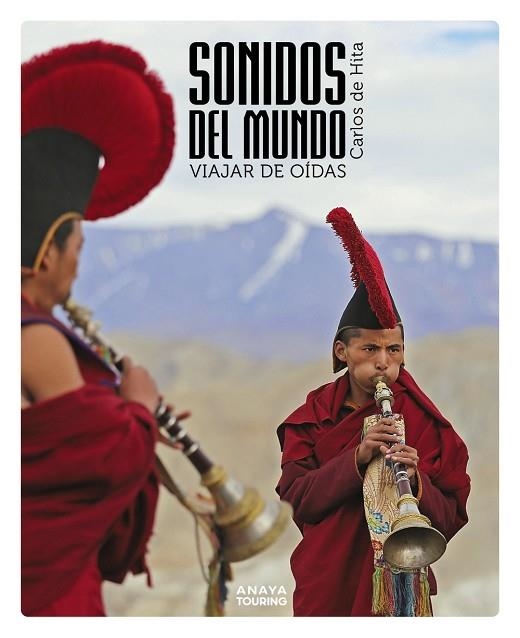 SONIDOS DEL MUNDO. VIAJAR DE OÍDAS | 9788491584438 | HITA MORENO, CARLOS DE | Llibreria Drac - Llibreria d'Olot | Comprar llibres en català i castellà online