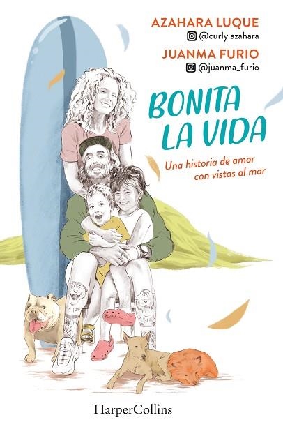 BONITA LA VIDA. UNA HISTORIA DE AMOR CON VISTAS AL MAR | 9788491397786 | LUQUE, AZAHARA; FURIO, JUANMA | Llibreria Drac - Llibreria d'Olot | Comprar llibres en català i castellà online