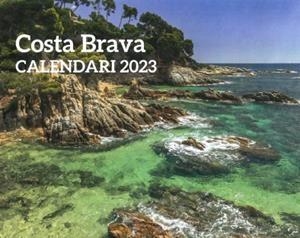 CALENDARI 2023 COSTA BRAVA | 8415001047206 | Llibreria Drac - Llibreria d'Olot | Comprar llibres en català i castellà online